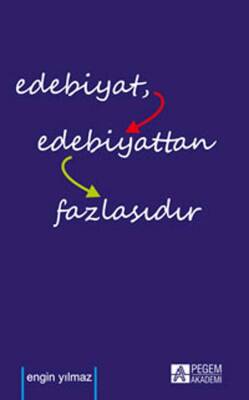 Edebiyat Edebiyattan Fazlasıdır - 1