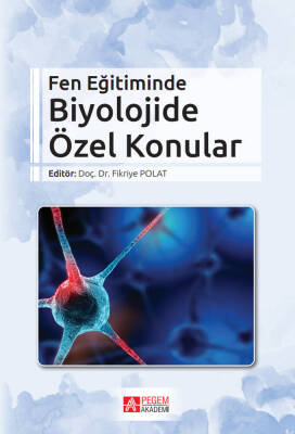 Fen Eğitiminde Biyolojide Özel Konular - 1