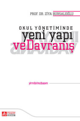Okul Yönetiminde Yeni Yapı ve Davranış - 1