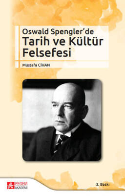 Oswald Spengler’de Tarih ve Kültür Felsefesi - 1