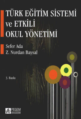 Türk Eğitim Sistemi ve Etkili Okul Yönetimi - 1