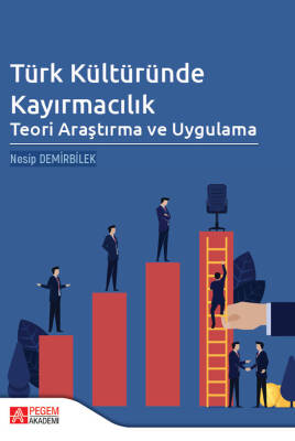 Türk Kültüründe Kayırmacılık: Teori Araştırma ve Uygulama - 1