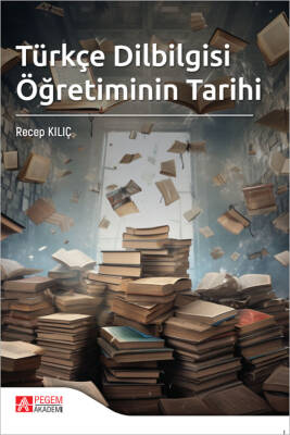 Türkçe Dilbilgisi Öğretiminin Tarihi - 1