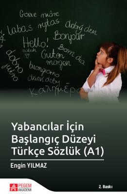 Yabancılar İçin Başlangıç Düzeyi Türkçe Sözlük (A1) - 1