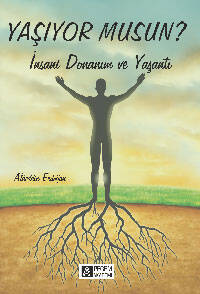 Yaşıyor musun? - İnsani Donanım ve Yaşantı - 1